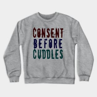 Consent Before Cuddles Crewneck Sweatshirt